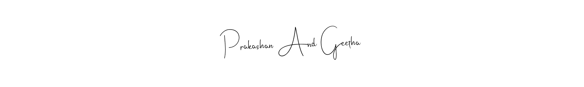 How to make Prakashan And Geetha signature? Andilay-7BmLP is a professional autograph style. Create handwritten signature for Prakashan And Geetha name. Prakashan And Geetha signature style 4 images and pictures png