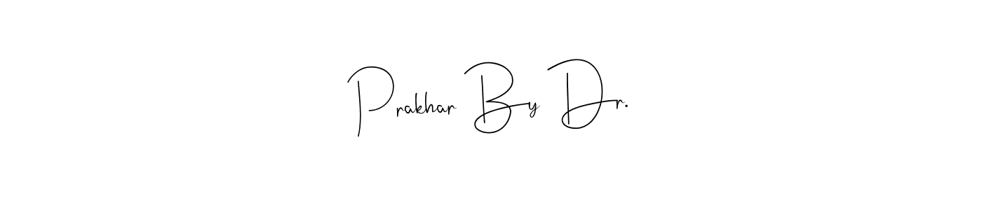How to make Prakhar By Dr. signature? Andilay-7BmLP is a professional autograph style. Create handwritten signature for Prakhar By Dr. name. Prakhar By Dr. signature style 4 images and pictures png