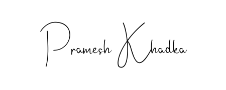It looks like you need a new signature style for name Pramesh Khadka. Design unique handwritten (Andilay-7BmLP) signature with our free signature maker in just a few clicks. Pramesh Khadka signature style 4 images and pictures png