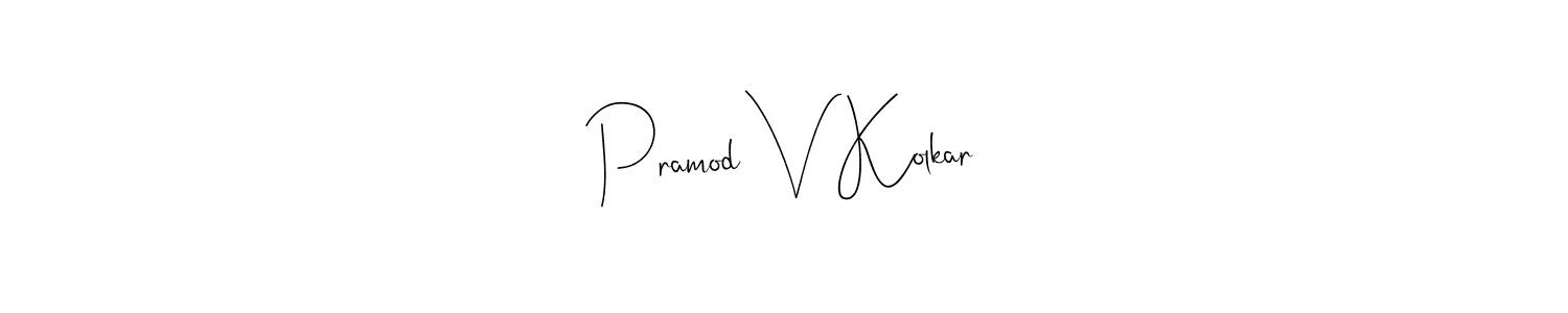 You should practise on your own different ways (Andilay-7BmLP) to write your name (Pramod V Kolkar) in signature. don't let someone else do it for you. Pramod V Kolkar signature style 4 images and pictures png