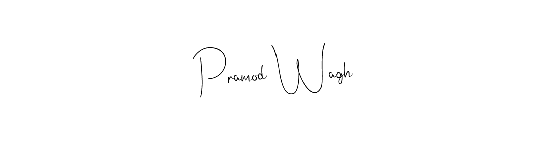 Create a beautiful signature design for name Pramod Wagh. With this signature (Andilay-7BmLP) fonts, you can make a handwritten signature for free. Pramod Wagh signature style 4 images and pictures png