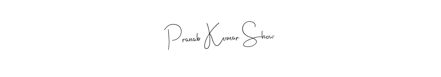 See photos of Pranab Kumar Show official signature by Spectra . Check more albums & portfolios. Read reviews & check more about Andilay-7BmLP font. Pranab Kumar Show signature style 4 images and pictures png