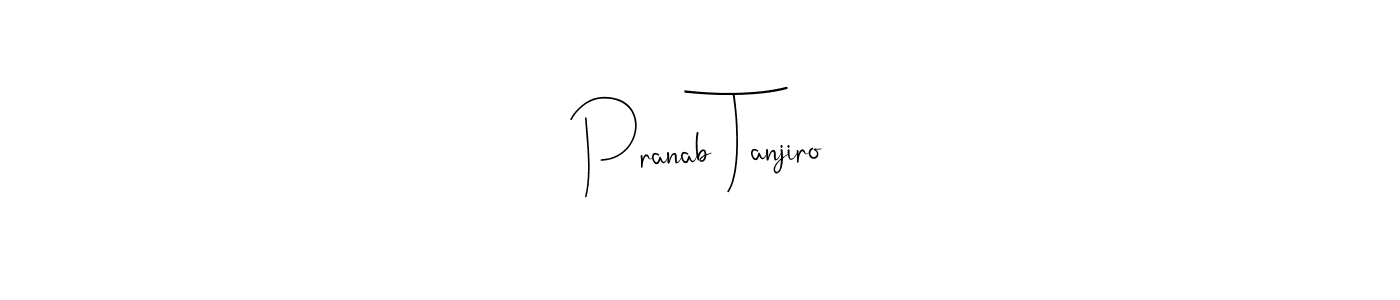 How to make Pranab Tanjiro signature? Andilay-7BmLP is a professional autograph style. Create handwritten signature for Pranab Tanjiro name. Pranab Tanjiro signature style 4 images and pictures png