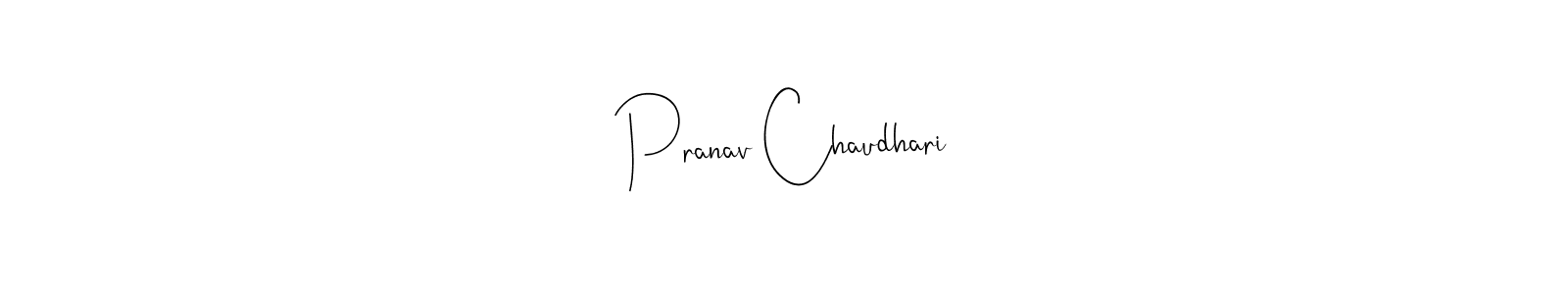 if you are searching for the best signature style for your name Pranav Chaudhari. so please give up your signature search. here we have designed multiple signature styles  using Andilay-7BmLP. Pranav Chaudhari signature style 4 images and pictures png