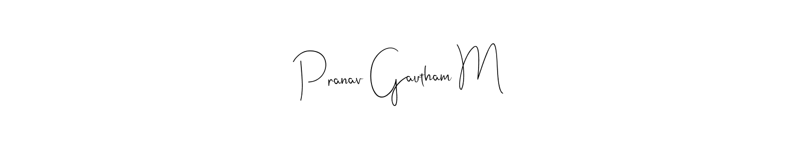 The best way (Andilay-7BmLP) to make a short signature is to pick only two or three words in your name. The name Pranav Gautham M include a total of six letters. For converting this name. Pranav Gautham M signature style 4 images and pictures png