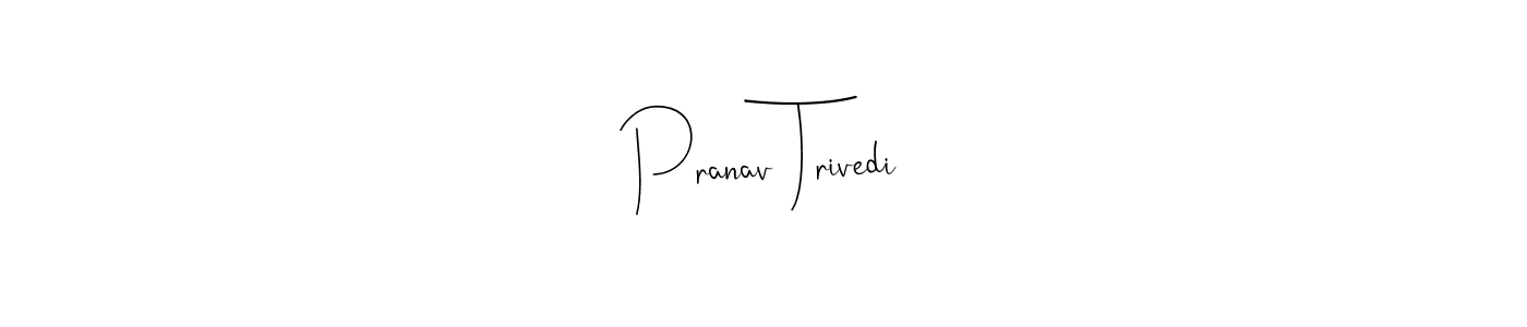 You should practise on your own different ways (Andilay-7BmLP) to write your name (Pranav Trivedi) in signature. don't let someone else do it for you. Pranav Trivedi signature style 4 images and pictures png