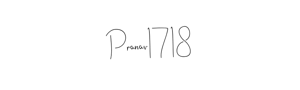 Make a beautiful signature design for name Pranav1718. With this signature (Andilay-7BmLP) style, you can create a handwritten signature for free. Pranav1718 signature style 4 images and pictures png