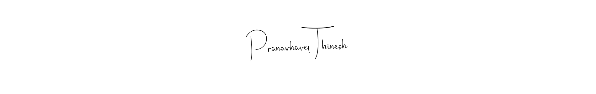 Here are the top 10 professional signature styles for the name Pranavhavel Thinesh. These are the best autograph styles you can use for your name. Pranavhavel Thinesh signature style 4 images and pictures png