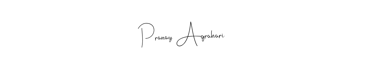 Also we have Pranay Agrahari name is the best signature style. Create professional handwritten signature collection using Andilay-7BmLP autograph style. Pranay Agrahari signature style 4 images and pictures png