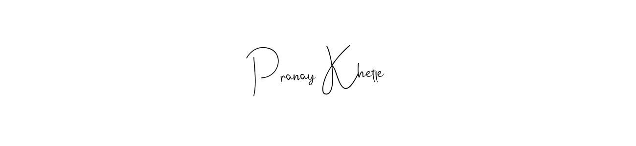 How to Draw Pranay Khetle signature style? Andilay-7BmLP is a latest design signature styles for name Pranay Khetle. Pranay Khetle signature style 4 images and pictures png