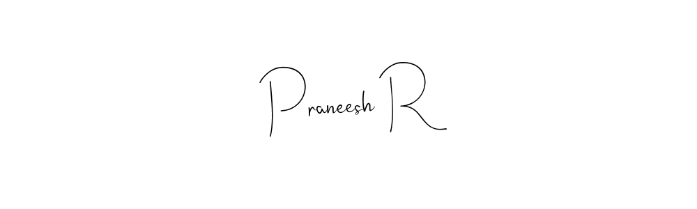 Andilay-7BmLP is a professional signature style that is perfect for those who want to add a touch of class to their signature. It is also a great choice for those who want to make their signature more unique. Get Praneesh R name to fancy signature for free. Praneesh R signature style 4 images and pictures png