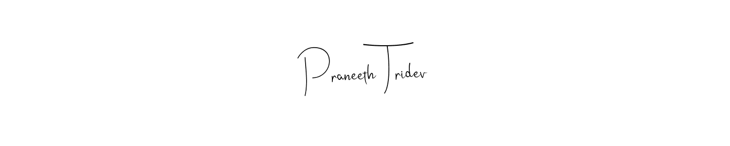Use a signature maker to create a handwritten signature online. With this signature software, you can design (Andilay-7BmLP) your own signature for name Praneeth Tridev. Praneeth Tridev signature style 4 images and pictures png