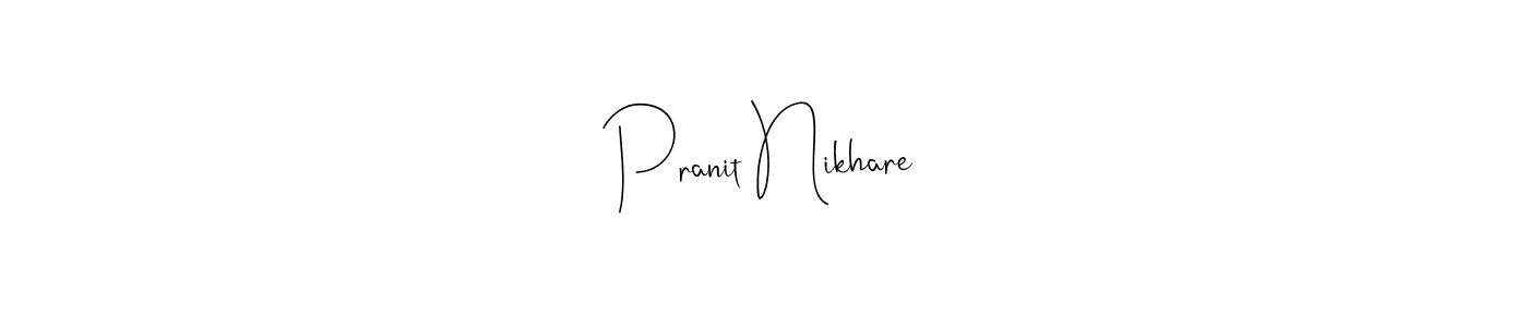 You should practise on your own different ways (Andilay-7BmLP) to write your name (Pranit Nikhare) in signature. don't let someone else do it for you. Pranit Nikhare signature style 4 images and pictures png
