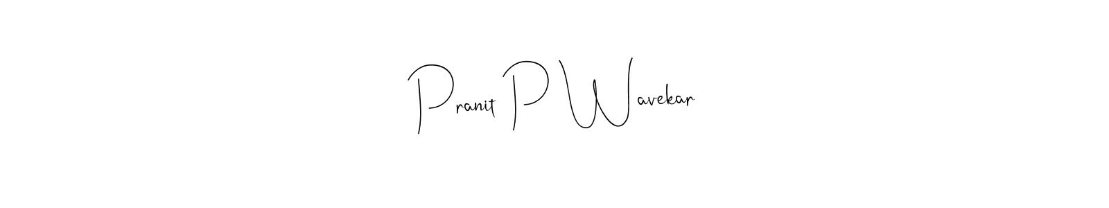 How to Draw Pranit P Wavekar signature style? Andilay-7BmLP is a latest design signature styles for name Pranit P Wavekar. Pranit P Wavekar signature style 4 images and pictures png