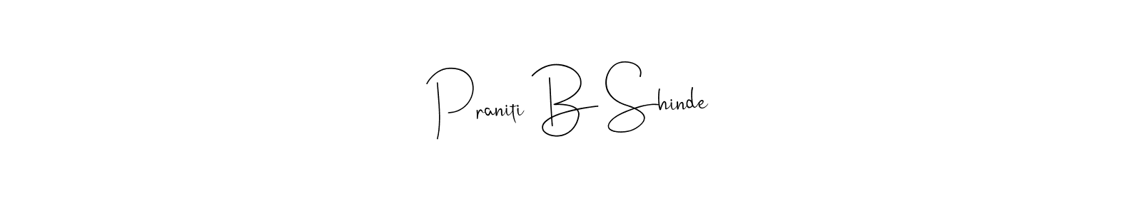 if you are searching for the best signature style for your name Praniti B Shinde. so please give up your signature search. here we have designed multiple signature styles  using Andilay-7BmLP. Praniti B Shinde signature style 4 images and pictures png