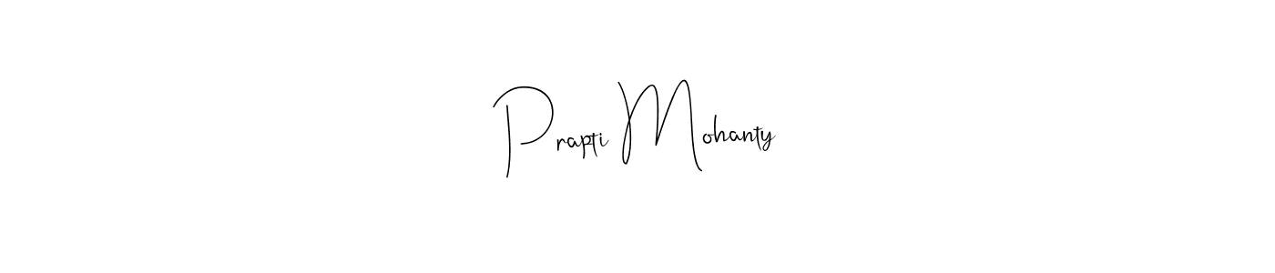 Make a beautiful signature design for name Prapti Mohanty. With this signature (Andilay-7BmLP) style, you can create a handwritten signature for free. Prapti Mohanty signature style 4 images and pictures png
