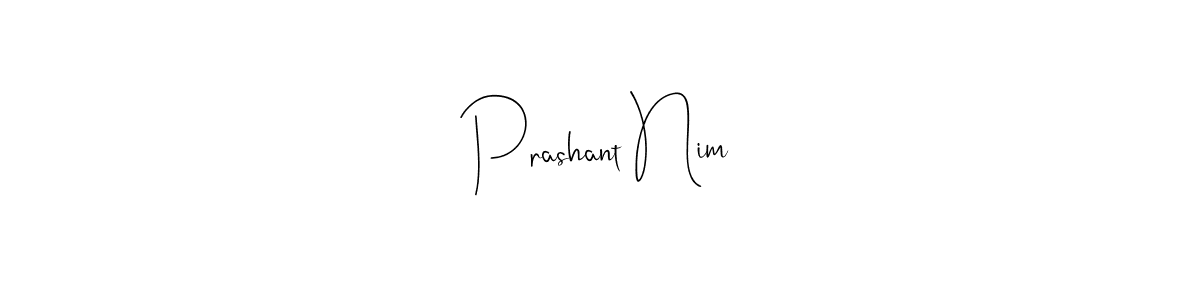 The best way (Andilay-7BmLP) to make a short signature is to pick only two or three words in your name. The name Prashant Nim include a total of six letters. For converting this name. Prashant Nim signature style 4 images and pictures png