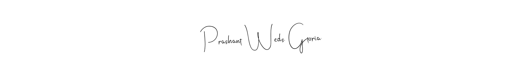 The best way (Andilay-7BmLP) to make a short signature is to pick only two or three words in your name. The name Prashant Weds Gloria include a total of six letters. For converting this name. Prashant Weds Gloria signature style 4 images and pictures png