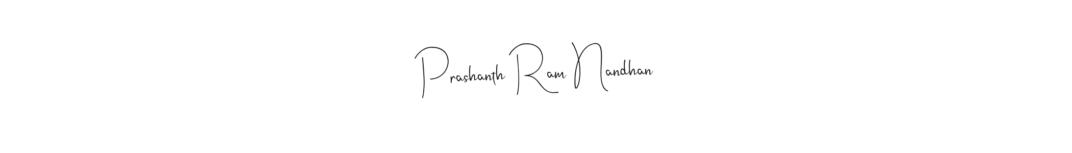 Also we have Prashanth Ram Nandhan name is the best signature style. Create professional handwritten signature collection using Andilay-7BmLP autograph style. Prashanth Ram Nandhan signature style 4 images and pictures png