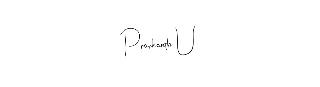 How to make Prashanth U name signature. Use Andilay-7BmLP style for creating short signs online. This is the latest handwritten sign. Prashanth U signature style 4 images and pictures png