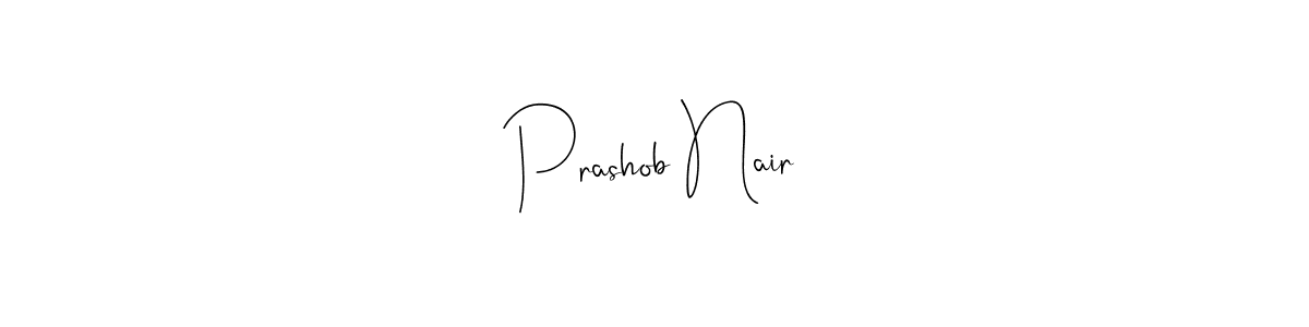 How to make Prashob Nair signature? Andilay-7BmLP is a professional autograph style. Create handwritten signature for Prashob Nair name. Prashob Nair signature style 4 images and pictures png