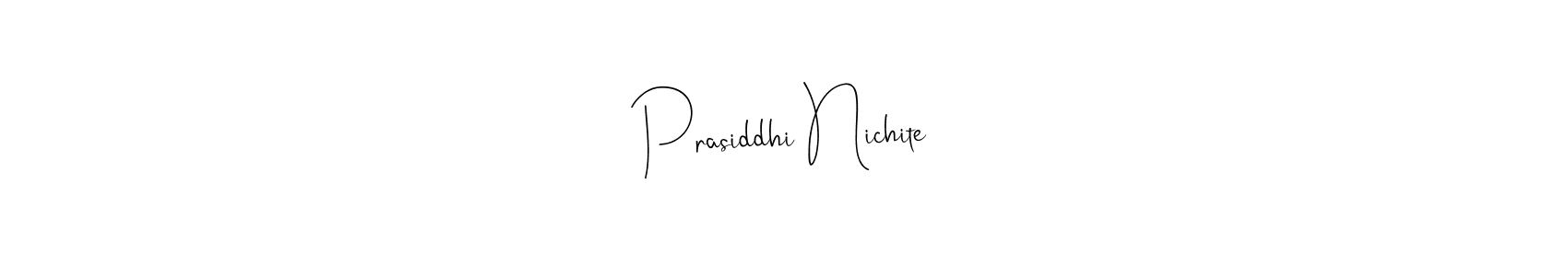 Also we have Prasiddhi Nichite name is the best signature style. Create professional handwritten signature collection using Andilay-7BmLP autograph style. Prasiddhi Nichite signature style 4 images and pictures png