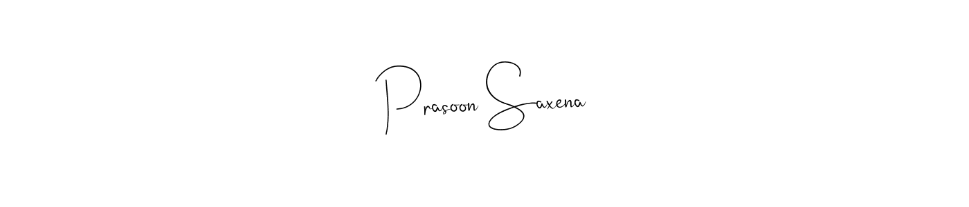 Prasoon Saxena stylish signature style. Best Handwritten Sign (Andilay-7BmLP) for my name. Handwritten Signature Collection Ideas for my name Prasoon Saxena. Prasoon Saxena signature style 4 images and pictures png