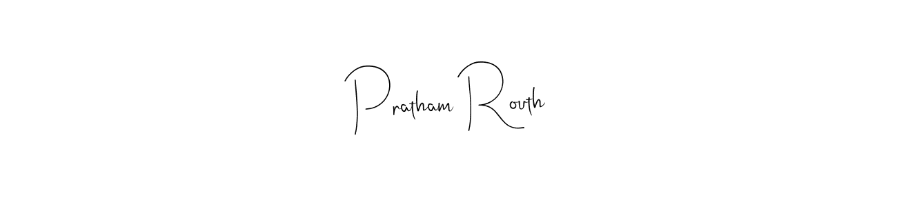 Create a beautiful signature design for name Pratham Routh. With this signature (Andilay-7BmLP) fonts, you can make a handwritten signature for free. Pratham Routh signature style 4 images and pictures png