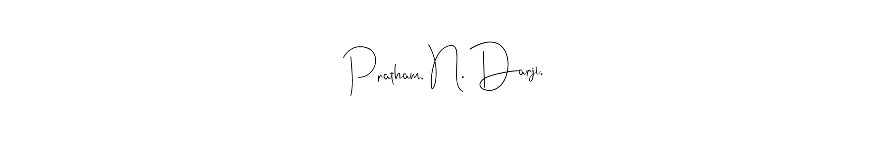 Also You can easily find your signature by using the search form. We will create Pratham. N. Darji. name handwritten signature images for you free of cost using Andilay-7BmLP sign style. Pratham. N. Darji. signature style 4 images and pictures png