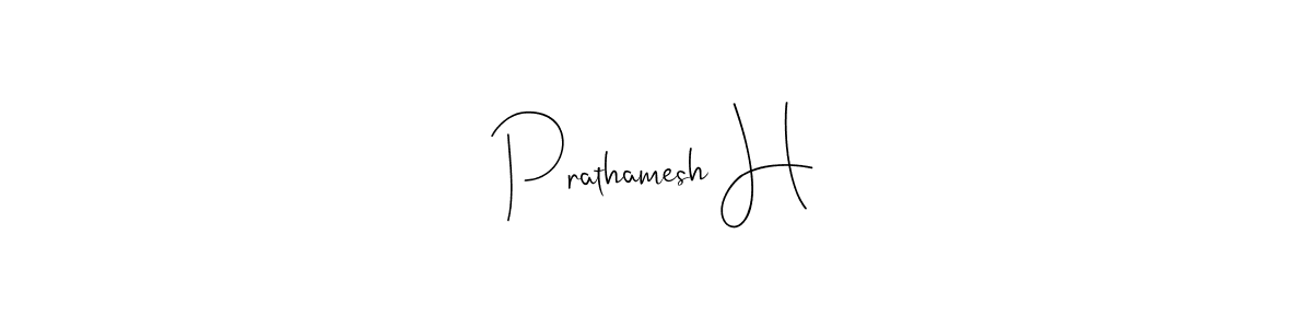 It looks lik you need a new signature style for name Prathamesh H. Design unique handwritten (Andilay-7BmLP) signature with our free signature maker in just a few clicks. Prathamesh H signature style 4 images and pictures png