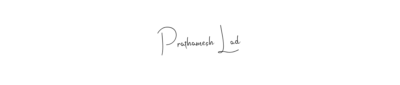 It looks lik you need a new signature style for name Prathamesh Lad. Design unique handwritten (Andilay-7BmLP) signature with our free signature maker in just a few clicks. Prathamesh Lad signature style 4 images and pictures png