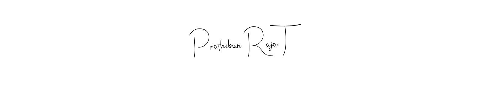 How to make Prathiban Raja T name signature. Use Andilay-7BmLP style for creating short signs online. This is the latest handwritten sign. Prathiban Raja T signature style 4 images and pictures png