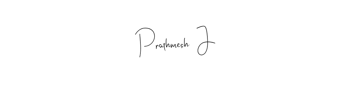 You should practise on your own different ways (Andilay-7BmLP) to write your name (Prathmesh  J) in signature. don't let someone else do it for you. Prathmesh  J signature style 4 images and pictures png