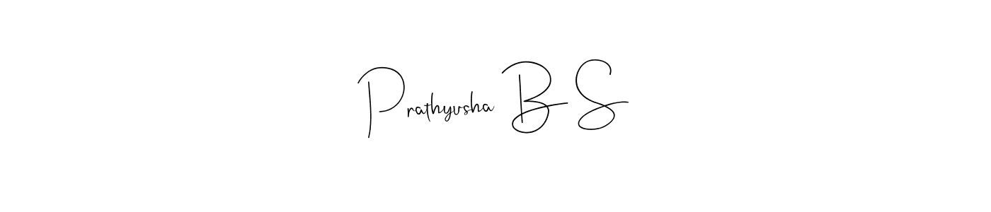 How to make Prathyusha B S name signature. Use Andilay-7BmLP style for creating short signs online. This is the latest handwritten sign. Prathyusha B S signature style 4 images and pictures png