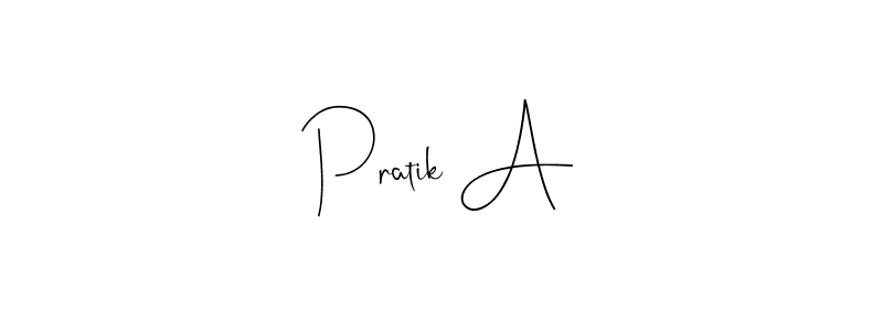 How to make Pratik A signature? Andilay-7BmLP is a professional autograph style. Create handwritten signature for Pratik A name. Pratik A signature style 4 images and pictures png