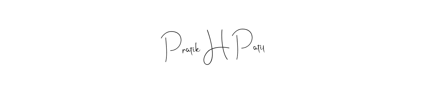 How to make Pratik H Patil signature? Andilay-7BmLP is a professional autograph style. Create handwritten signature for Pratik H Patil name. Pratik H Patil signature style 4 images and pictures png