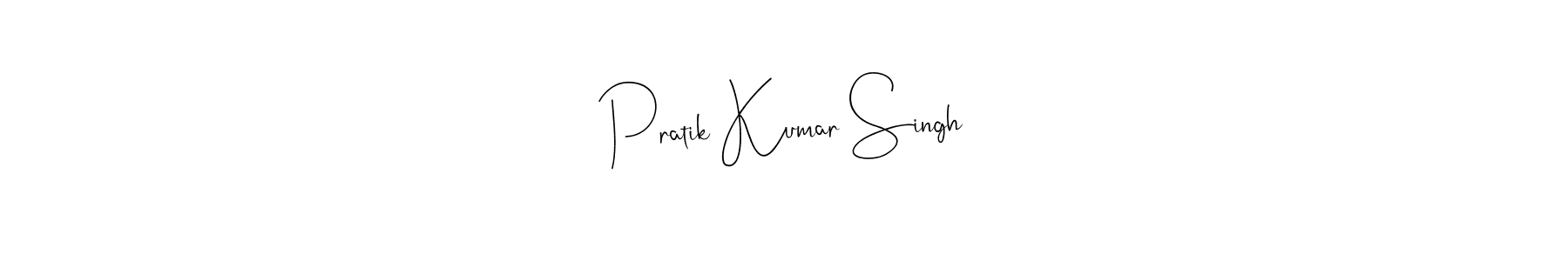 It looks lik you need a new signature style for name Pratik Kumar Singh. Design unique handwritten (Andilay-7BmLP) signature with our free signature maker in just a few clicks. Pratik Kumar Singh signature style 4 images and pictures png