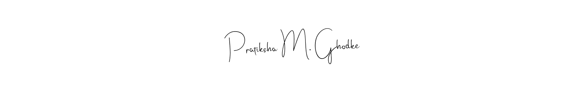 Check out images of Autograph of Pratiksha M. Ghodke name. Actor Pratiksha M. Ghodke Signature Style. Andilay-7BmLP is a professional sign style online. Pratiksha M. Ghodke signature style 4 images and pictures png