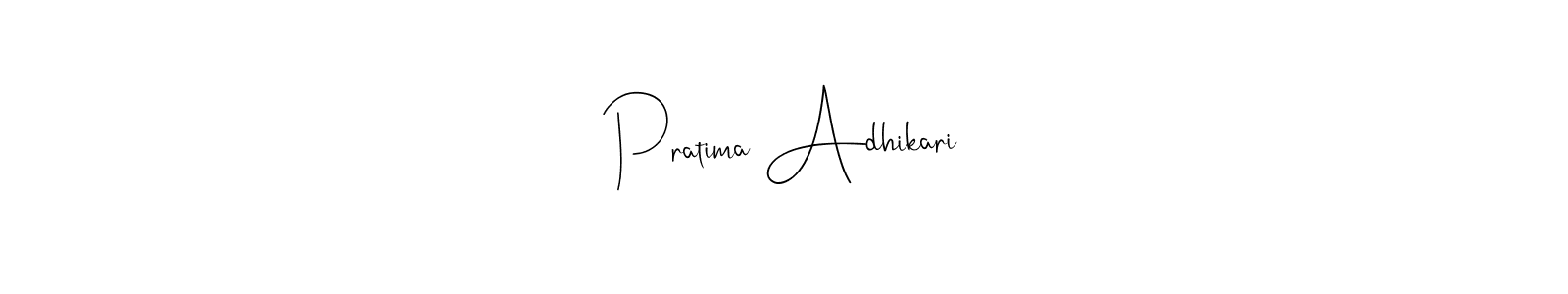 Also we have Pratima Adhikari name is the best signature style. Create professional handwritten signature collection using Andilay-7BmLP autograph style. Pratima Adhikari signature style 4 images and pictures png