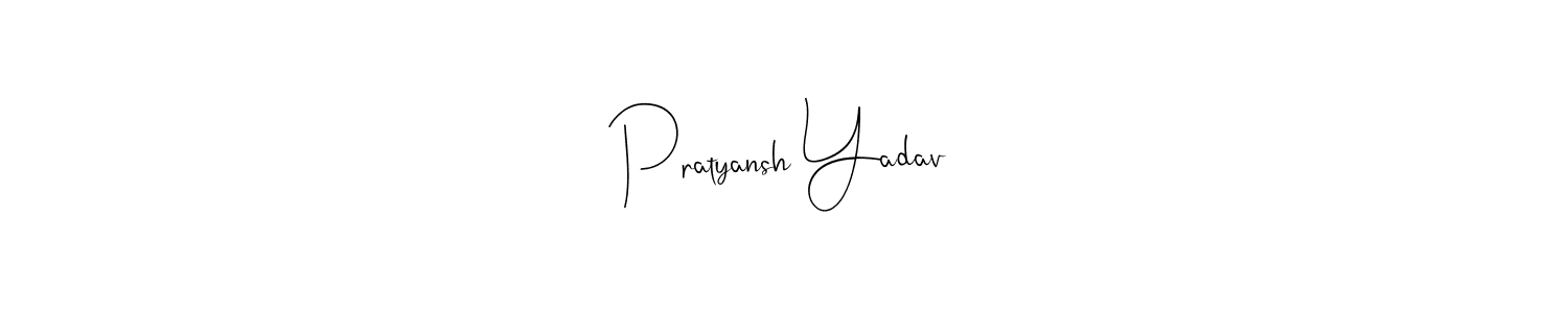 Also we have Pratyansh Yadav name is the best signature style. Create professional handwritten signature collection using Andilay-7BmLP autograph style. Pratyansh Yadav signature style 4 images and pictures png