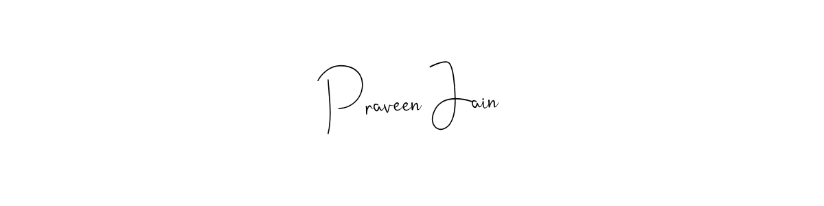 Design your own signature with our free online signature maker. With this signature software, you can create a handwritten (Andilay-7BmLP) signature for name Praveen Jain. Praveen Jain signature style 4 images and pictures png