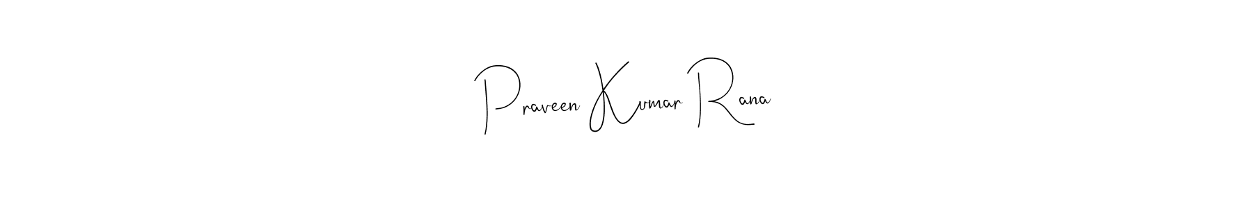You should practise on your own different ways (Andilay-7BmLP) to write your name (Praveen Kumar Rana) in signature. don't let someone else do it for you. Praveen Kumar Rana signature style 4 images and pictures png