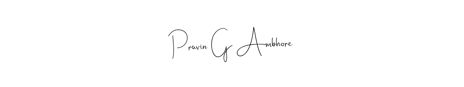 Pravin G Ambhore stylish signature style. Best Handwritten Sign (Andilay-7BmLP) for my name. Handwritten Signature Collection Ideas for my name Pravin G Ambhore. Pravin G Ambhore signature style 4 images and pictures png