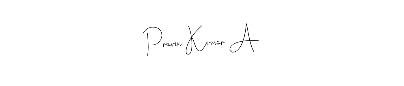 How to make Pravin Kumar A signature? Andilay-7BmLP is a professional autograph style. Create handwritten signature for Pravin Kumar A name. Pravin Kumar A signature style 4 images and pictures png