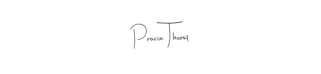 How to make Pravin Thorat name signature. Use Andilay-7BmLP style for creating short signs online. This is the latest handwritten sign. Pravin Thorat signature style 4 images and pictures png