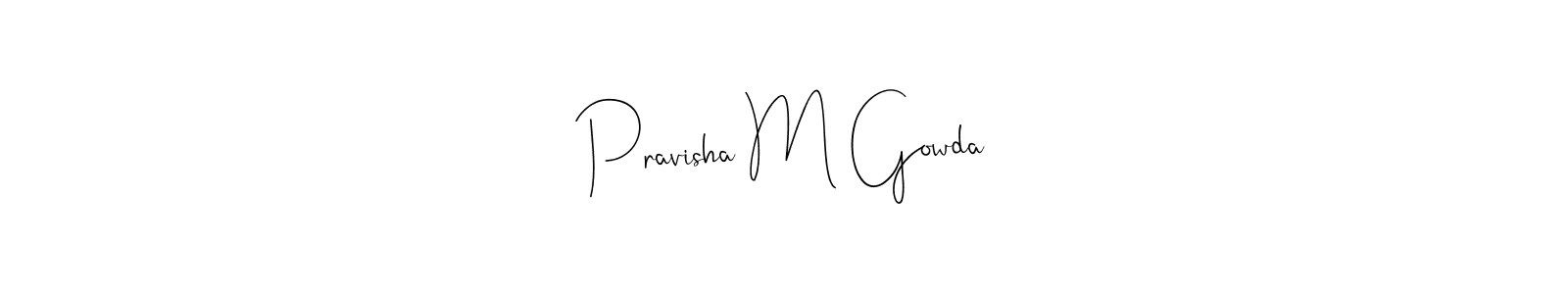 Also we have Pravisha M Gowda name is the best signature style. Create professional handwritten signature collection using Andilay-7BmLP autograph style. Pravisha M Gowda signature style 4 images and pictures png