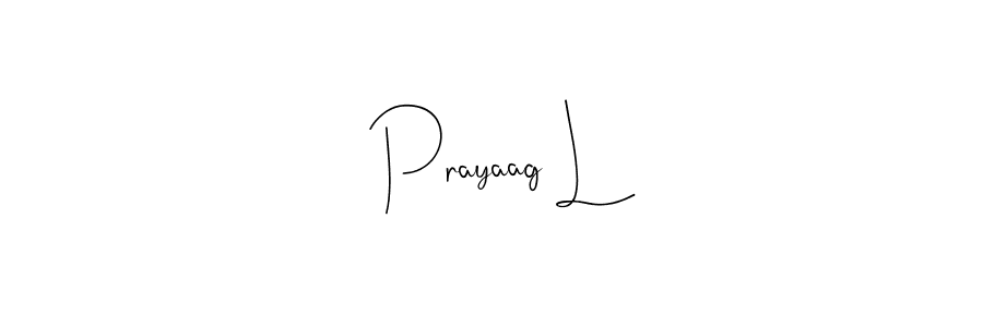 How to make Prayaag L name signature. Use Andilay-7BmLP style for creating short signs online. This is the latest handwritten sign. Prayaag L signature style 4 images and pictures png