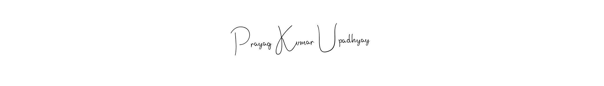 You should practise on your own different ways (Andilay-7BmLP) to write your name (Prayag Kumar Upadhyay) in signature. don't let someone else do it for you. Prayag Kumar Upadhyay signature style 4 images and pictures png