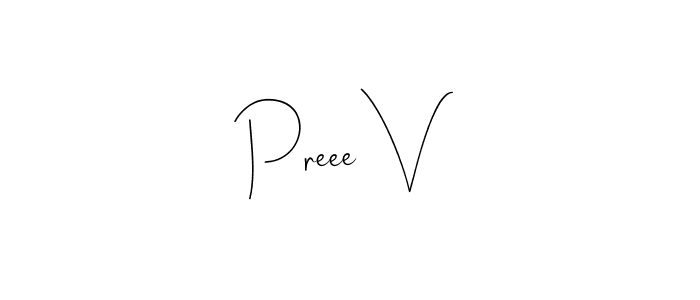 Make a beautiful signature design for name Preee V. With this signature (Andilay-7BmLP) style, you can create a handwritten signature for free. Preee V signature style 4 images and pictures png