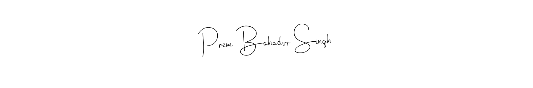 Make a beautiful signature design for name Prem Bahadur Singh. Use this online signature maker to create a handwritten signature for free. Prem Bahadur Singh signature style 4 images and pictures png